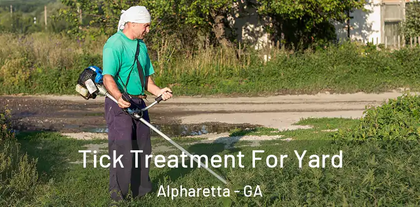 Tick Treatment For Yard Alpharetta - GA